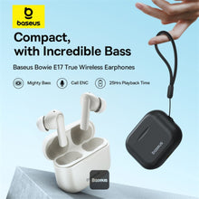 Load image into Gallery viewer, Baseus Bowie E17 True Wireless Bluetooth Earphones With Dual Mic ENC &amp; Punchy Bass
