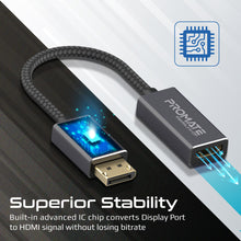 Load image into Gallery viewer, PROMATE DisplayPort to HDMI Adapter Max HDMI Resolution 4K/60Hz, 1080p/60Hz MEDIALINK-DP
